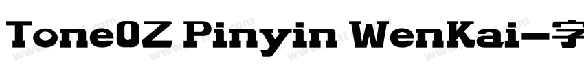Tone0Z Pinyin WenKai字体转换